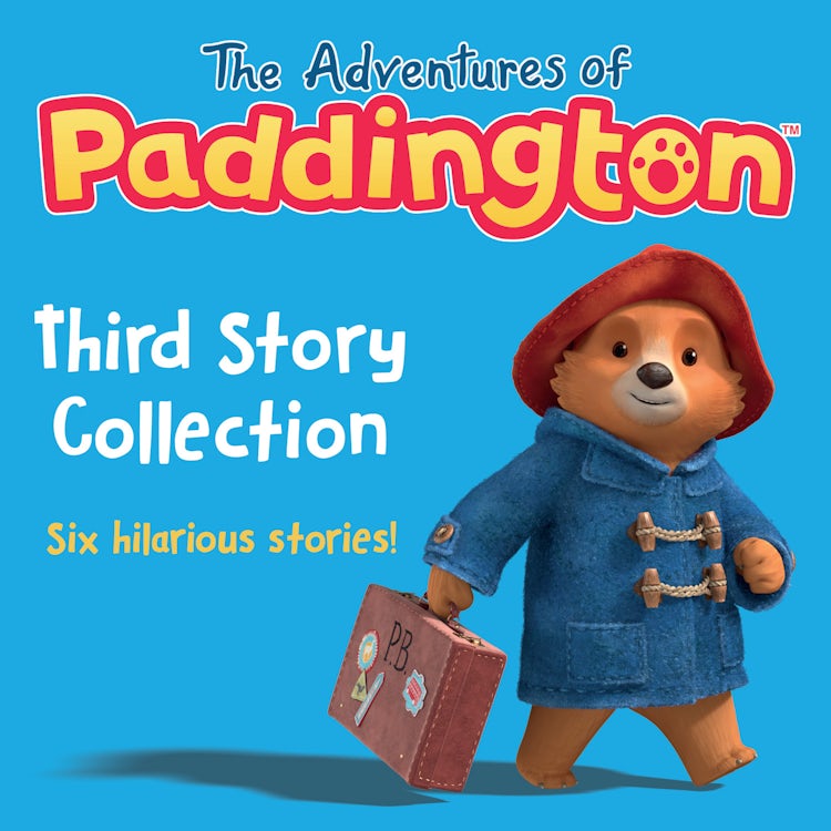 Cover image for The Adventures of Paddington – The Third Story Collection: Six hilarious new audiobook stories about Paddington bear!, isbn: 9780008792374