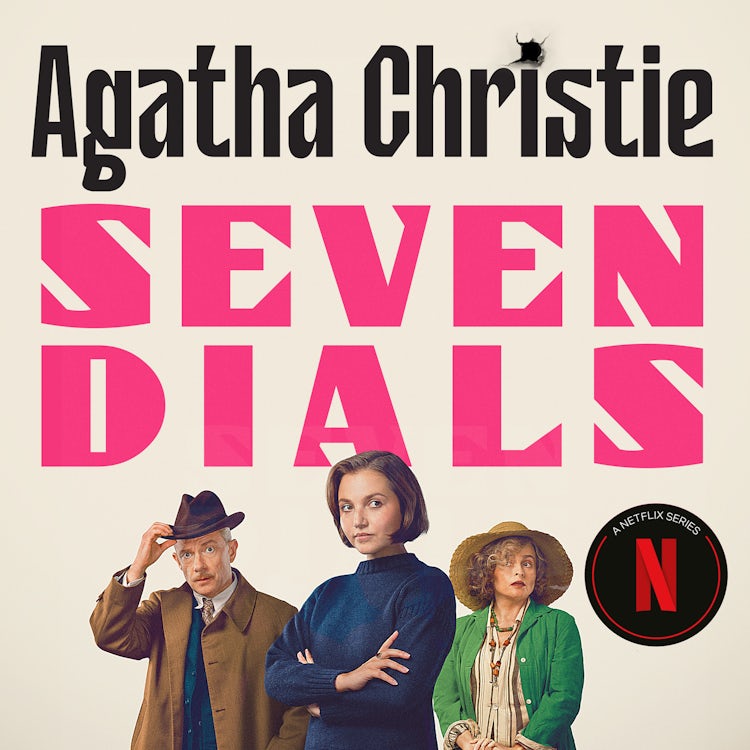 Cover image for The Seven Dials Mystery: The classic novel from the Queen of Crime, read by star of new Netflix adaptation Mia McKenna-Bruce, isbn: 9780008795917