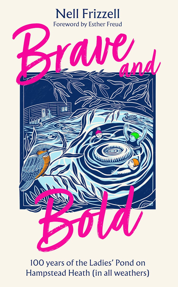 Cover image for Brave and Bold: 100 years of the Ladies’ Pond on Hampstead Heath (in all weathers), isbn: 9780008797409
