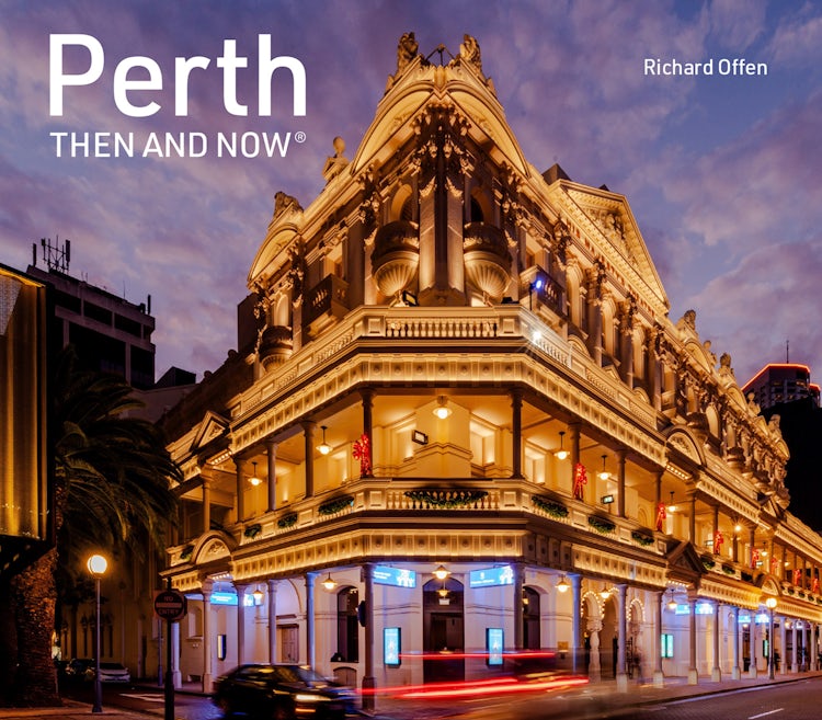 Cover image for Then and Now: Perth Then And Now, isbn: 9780008798062