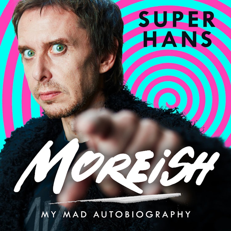 Cover image for Moreish: The hilarious new book by Super Hans from Peep Show, isbn: 9780008799069