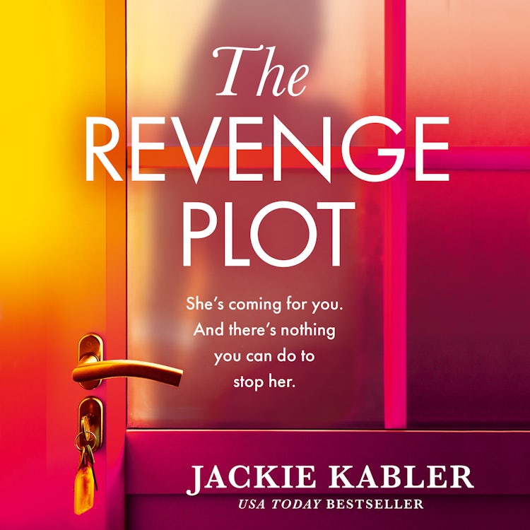 Cover image for The Revenge Plot: A gripping psychological crime thriller from the No.1 Kindle bestselling author with a shock twist for 2025, isbn: 9780008800802