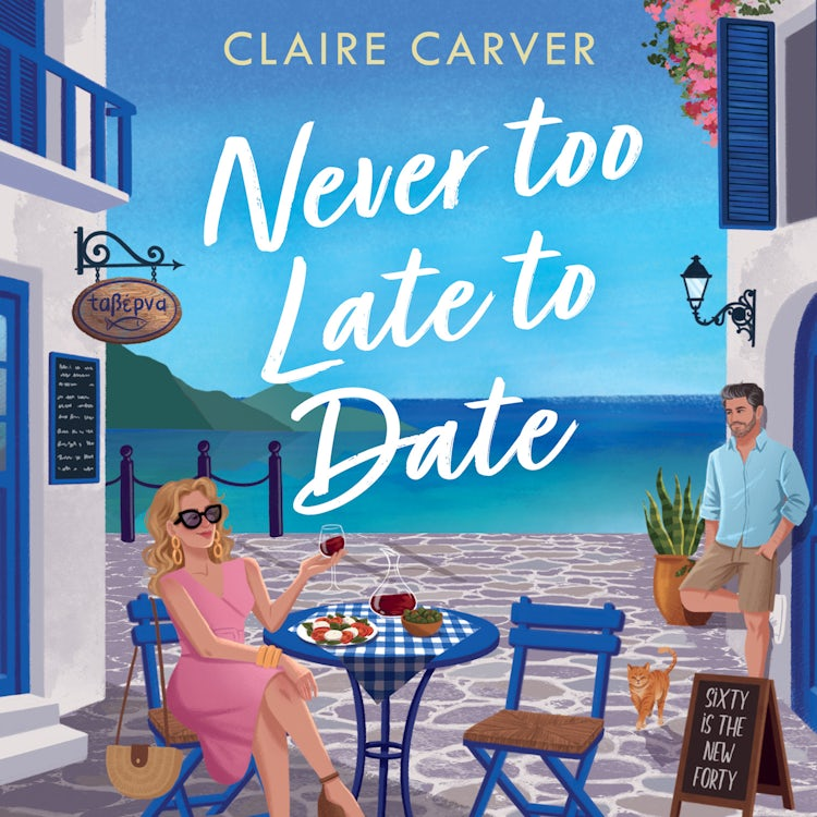 Cover image for Never Too Late to Date (The Greek Getaways Collection, Book 3), isbn: 9780008801205