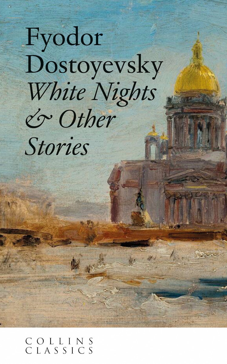 Cover image for White Nights & Other Stories (Collins Classics), isbn: 9780008802509