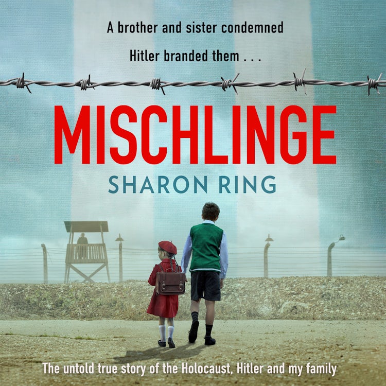 Cover image for Mischlinge: The untold true story of the Holocaust, Hitler and my family, isbn: 9780008802806