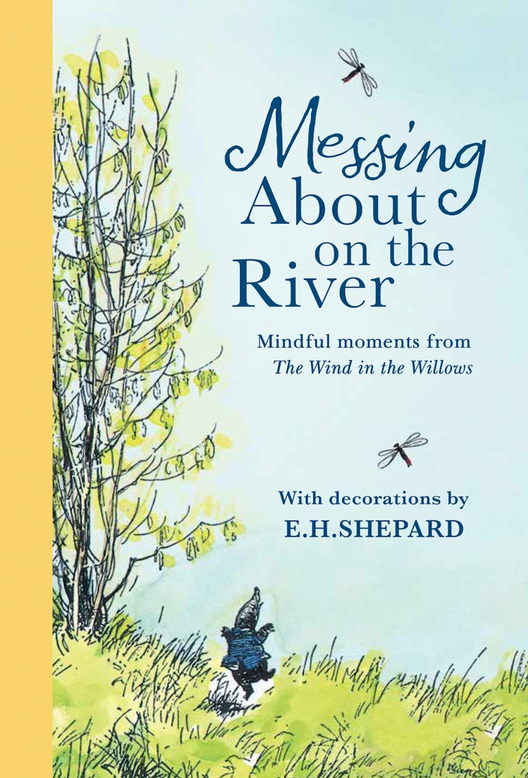 Cover image for Messing About on the River: Mindful Moments from Wind in the Willows, isbn: 9780008803124