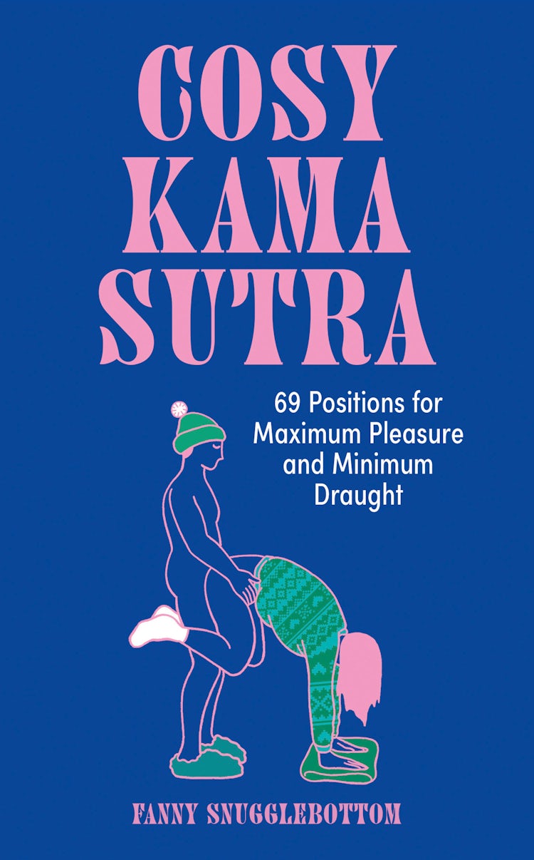 Cover image for Cosy Kama Sutra: 69 Positions for Maximum Pleasure and Minimum Draught, isbn: 9780008803308
