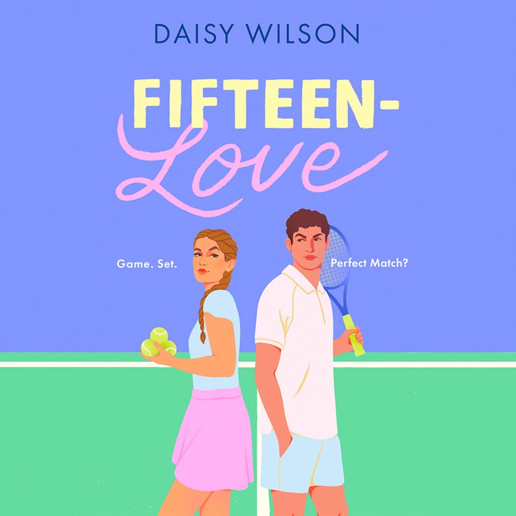 Cover image for Fifteen-Love: New for 2026, a swoony YA sports romcom, isbn: 9780008803414