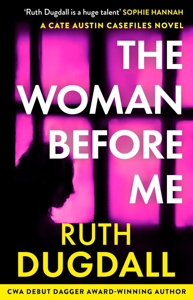 Cover image for The Cate Austin Casefiles (1) : The Woman Before Me, isbn: 9780008803735