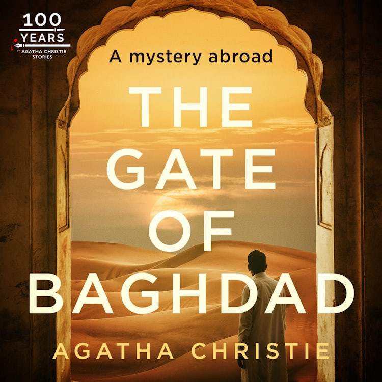 Cover image for The Gate of Baghdad: An Agatha Christie Short Story, isbn: 9780008804978