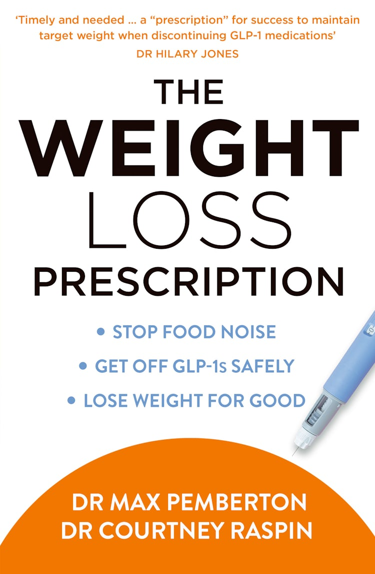 Cover image for The Weight Loss Prescription: Stop food noise. Get off GLP-1s safely. Lose weight for good., isbn: 9780008805029