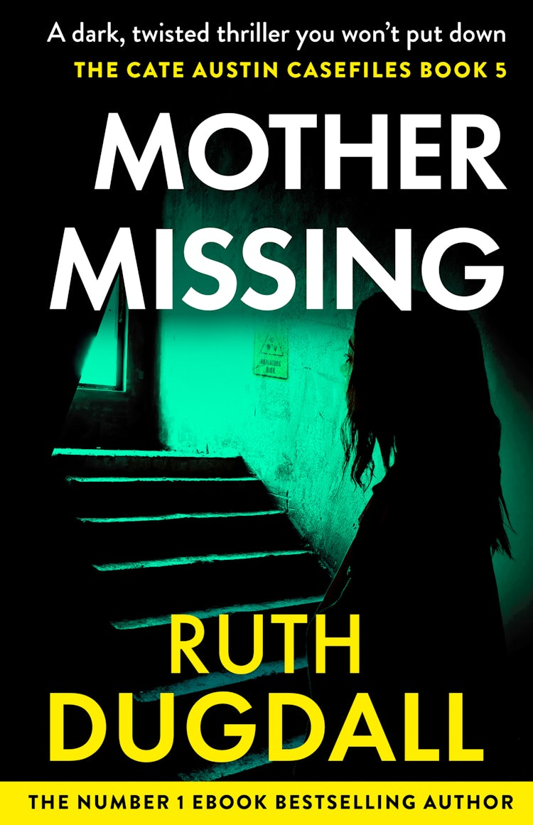 Cover image for Mother Missing (The Cate Austin Casefiles, Book 5), isbn: 9780008805609
