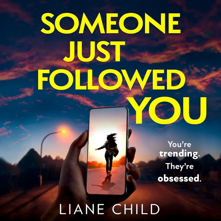 Cover image for Someone Just Followed You: An addictive psychological thriller about a kidfluencer and their mom manager brand new for 2026 with an unpredictable twist!, isbn: 9780008807092