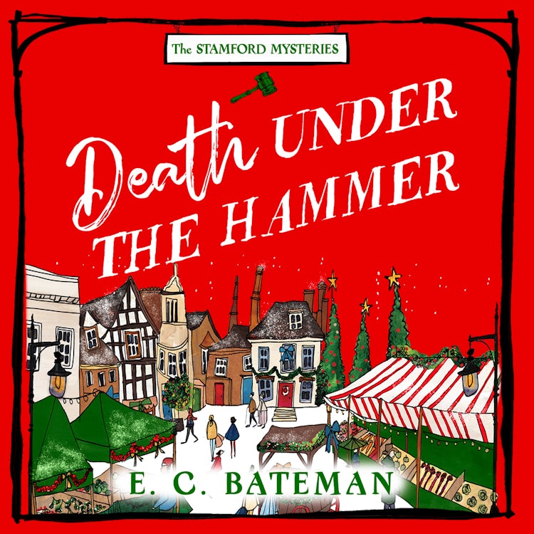 Cover image for Death Under the Hammer: A brand new auction house cosy crime mystery to enjoy in Winter 2026 (The Stamford Mysteries, Book 4), isbn: 9780008808044