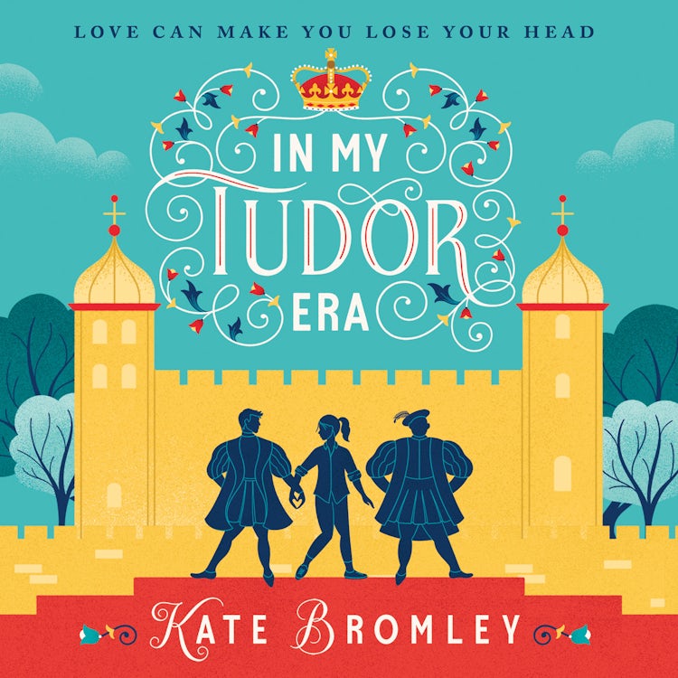 Cover image for In My Tudor Era: A funny and spicy time-travel romance for 2026, isbn: 9780008809249