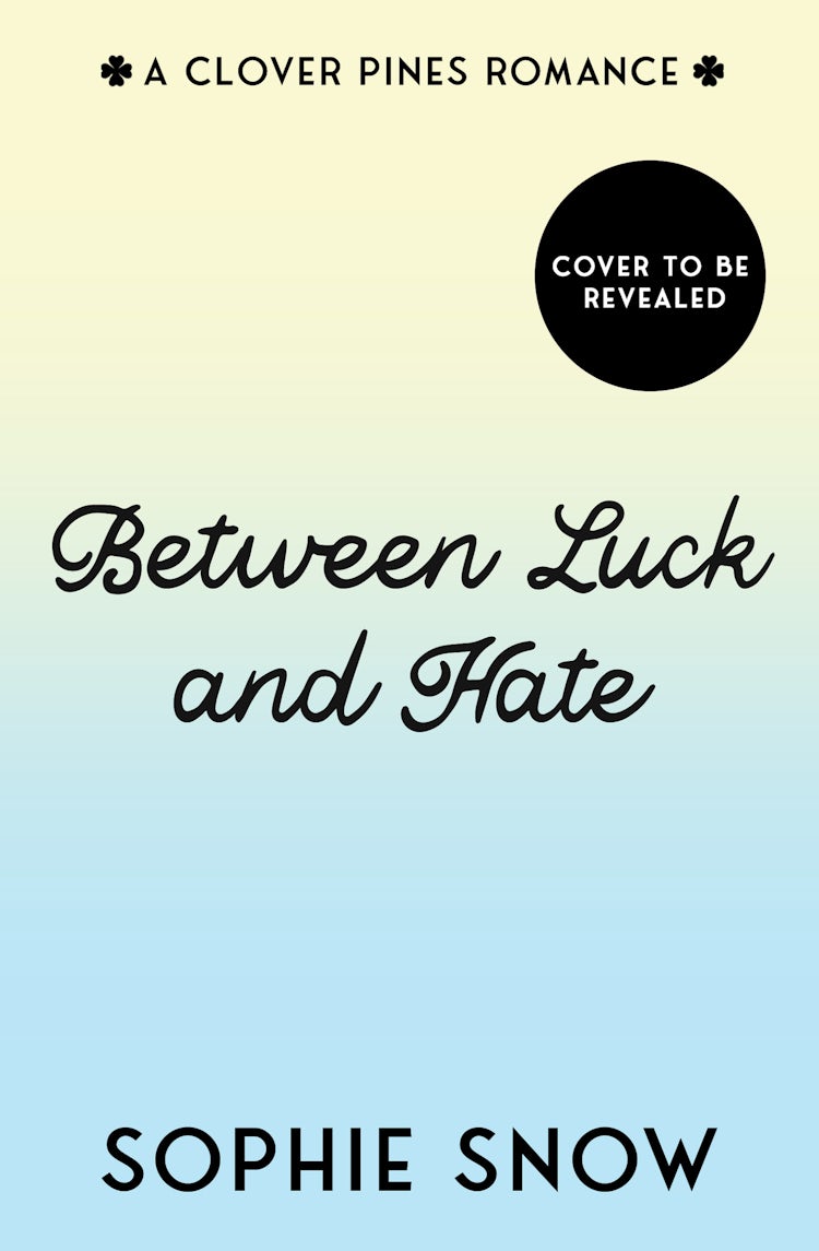 Cover image for Between Luck and Hate (Clover Pines, Book 2), isbn: 9780008811402
