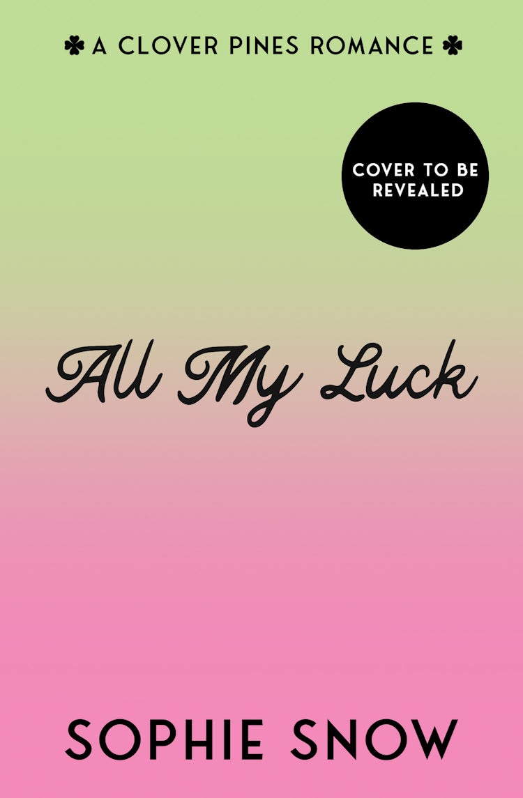 Cover image for All My Luck (Clover Pines, Book 3), isbn: 9780008811433