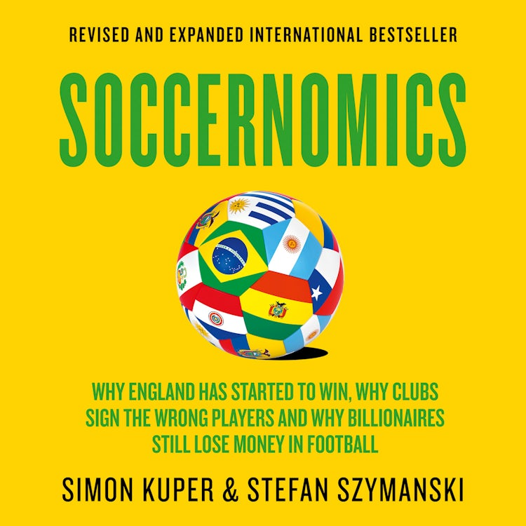 Cover image for Soccernomics: Why France and Germany Win, Why England Is Starting to and Why The Rest of the World Loses, isbn: 9780008811761