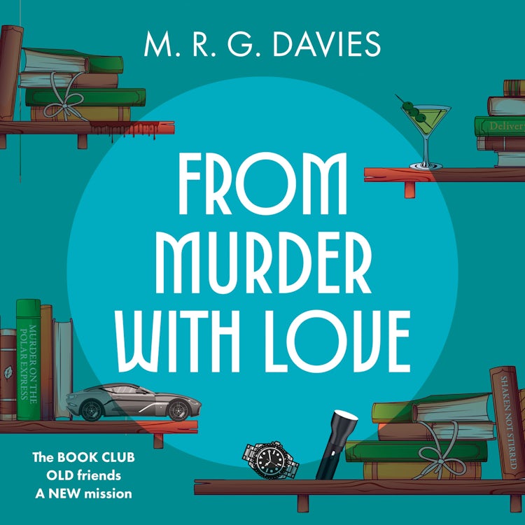Cover image for From Murder with Love: The third instalment in A Cosy Crime Club Mystery series perfect for fans of Richard Osman and Rev Richard Coles (A Cosy Crime Club Mystery, Book 3), isbn: 9780008816056