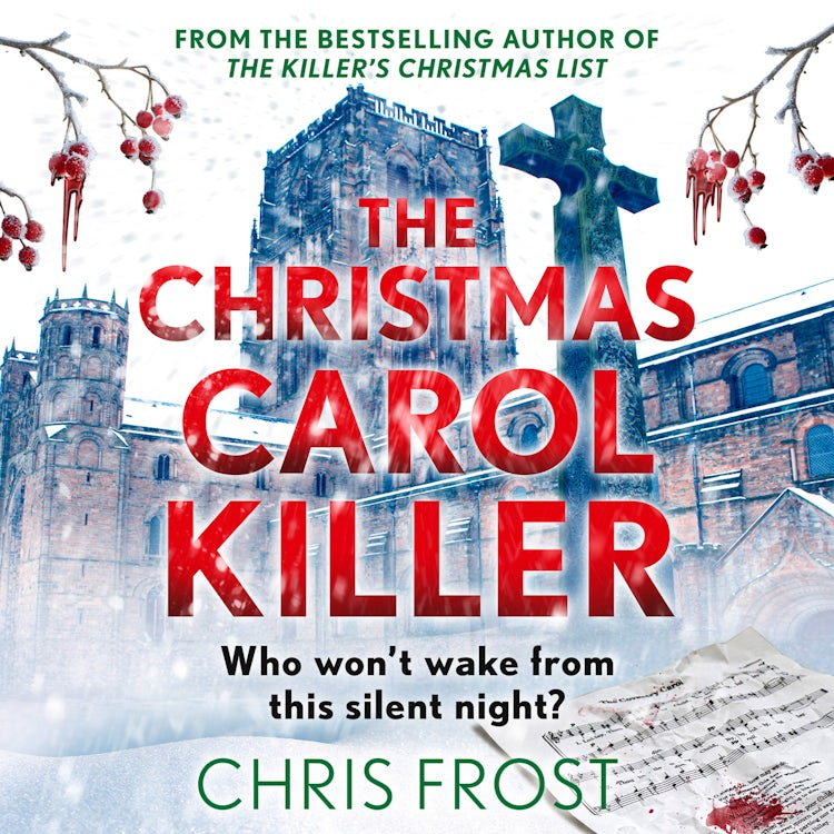Cover image for The Christmas Carol Killer: Who won’t wake from this silent night? (DI Tom Stonem, Book 3), isbn: 9780008818371