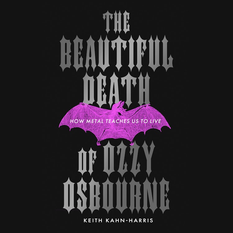 Cover image for The Beautiful Death of Ozzy Osbourne: How Metal Teaches Us to Live, isbn: 9780008819828