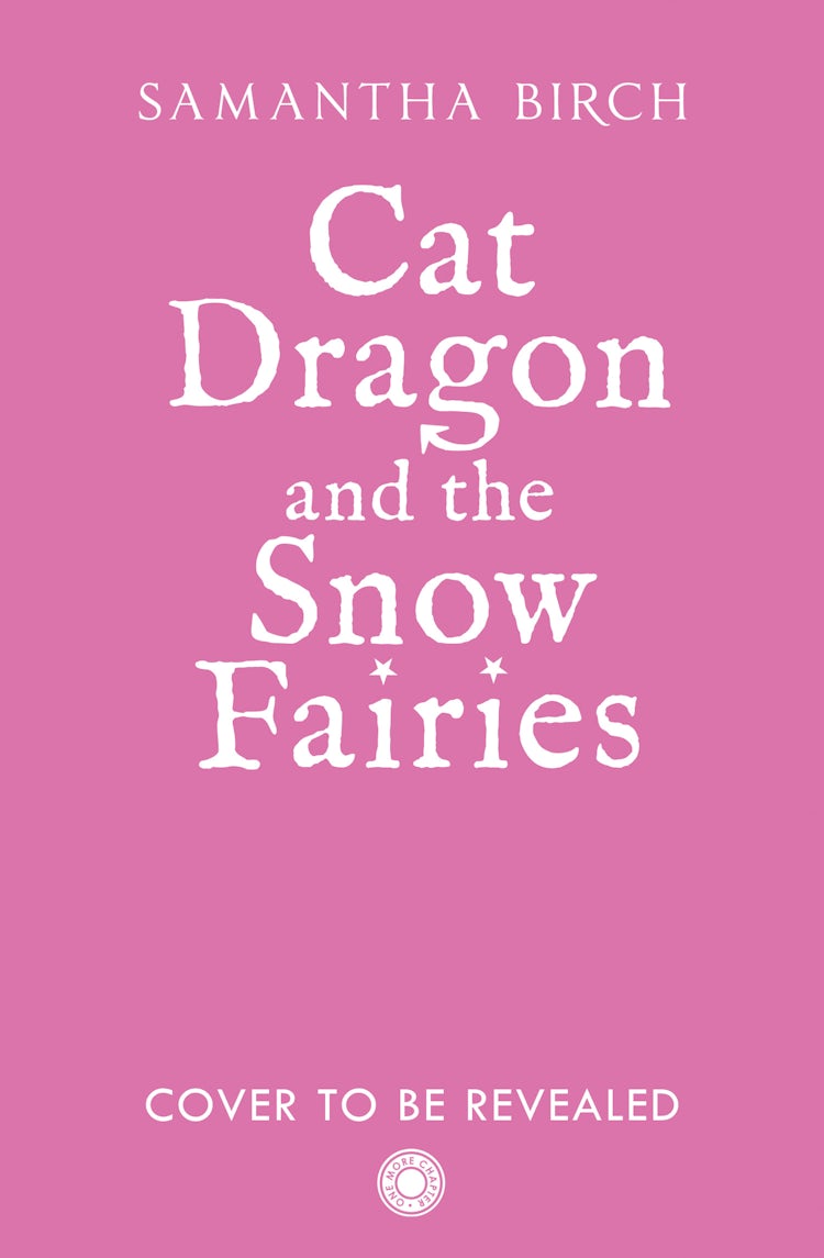 Cover image for Cat Dragon and The Snow Fairies (Tangleroot Valley, Book 2), isbn: 9780008823962