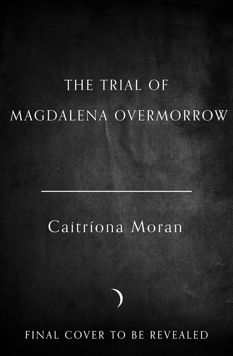Cover image for The Trial of Magdalena Overmorrow, isbn: 9780008824150