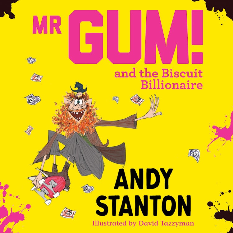 Cover image for Mr Gum and the Biscuit Billionaire (Mr Gum), isbn: 9780008824297