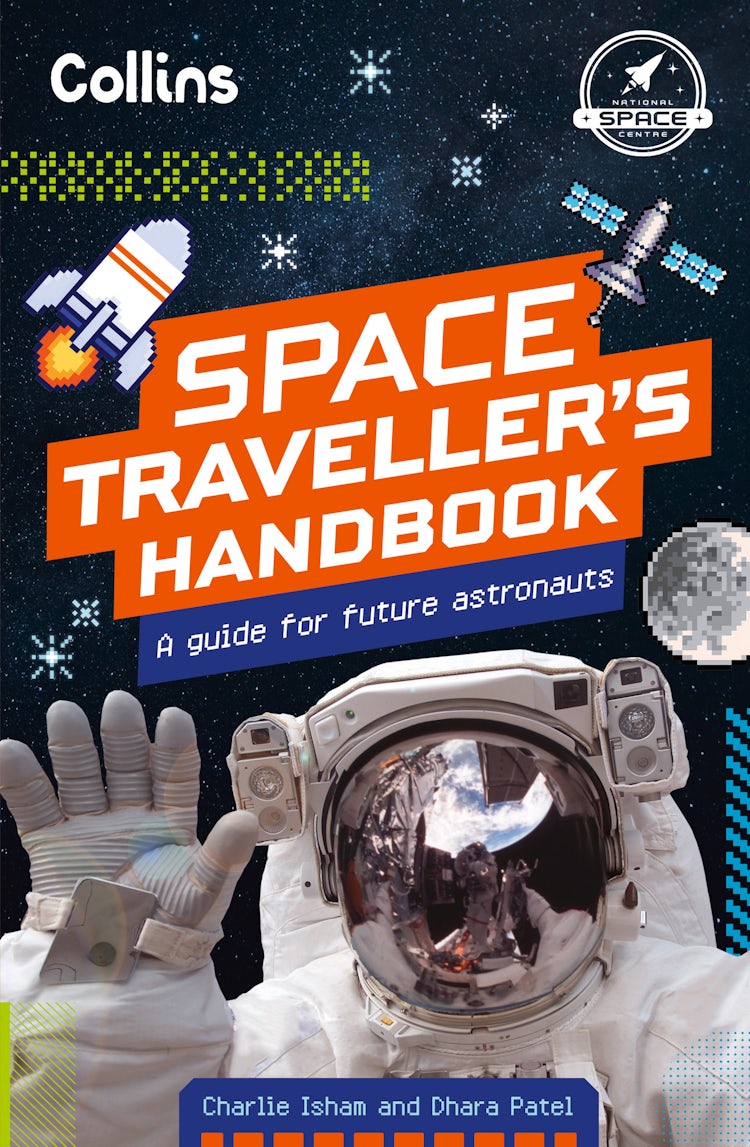 Cover image for The Space Traveller's Handbook: A Guide To The Universe For Future Astronauts, isbn: 9780008826963