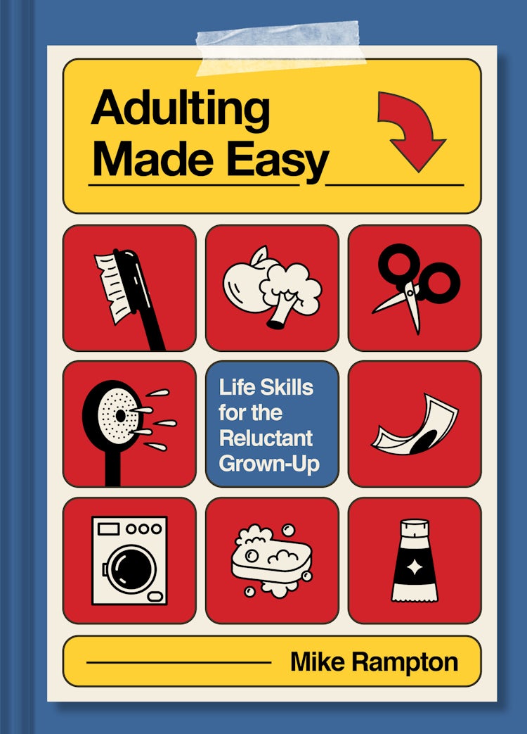 Cover image for Adulting Made Easy: Life Skills For The Reluctant Grown-up, isbn: 9780008828172