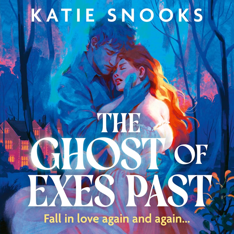 Cover image for The Ghost of Exes Past: This spicy, paranormal romance is perfect for fans of Lyla Sage, B.K. Borison, Jen DeLuca and Jenna Lavine, isbn: 9780008829247