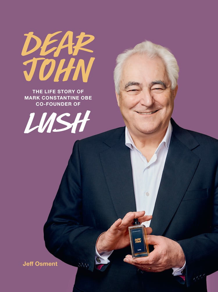 Cover image for Dear John: The life story of Mark Constantine CEO and the creation of LUSH, isbn: 9780008837808