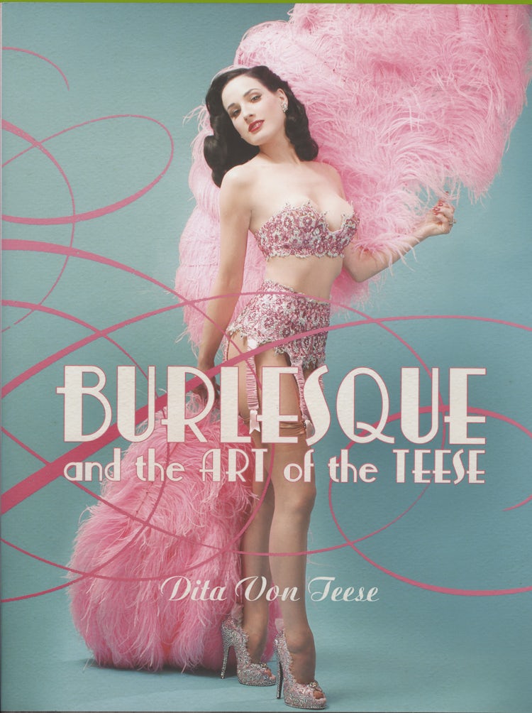 Cover image for Burlesque & The Art Of The Teese, isbn: 9780060591670