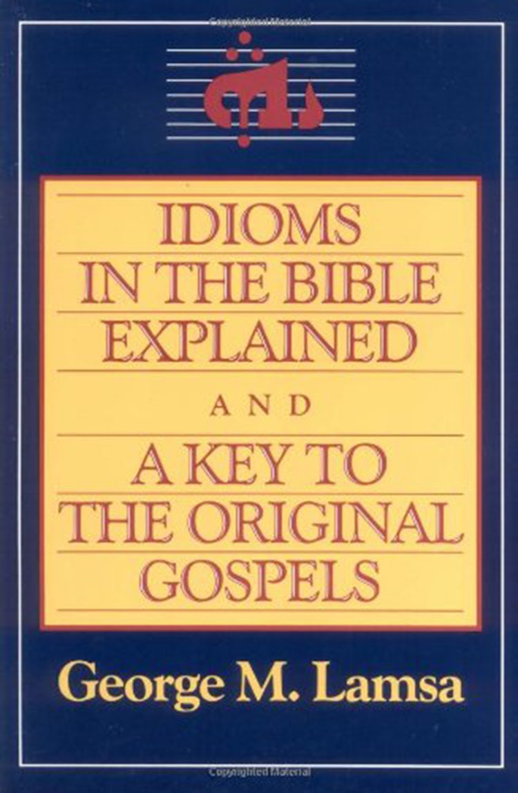 Cover image for Idioms in the Bible Explained: A Key to the Original Gospels, isbn: 9780060649272