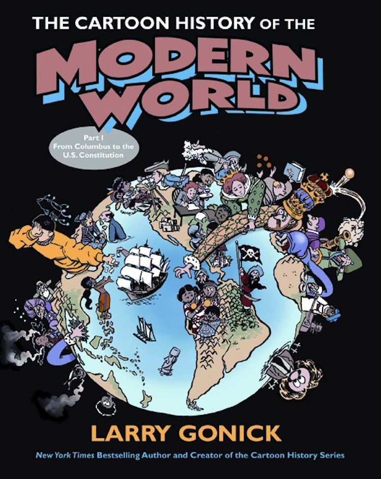 Cover image for The Cartoon History Of The Modern World: From Columbus To The Constituti on, isbn: 9780060760045