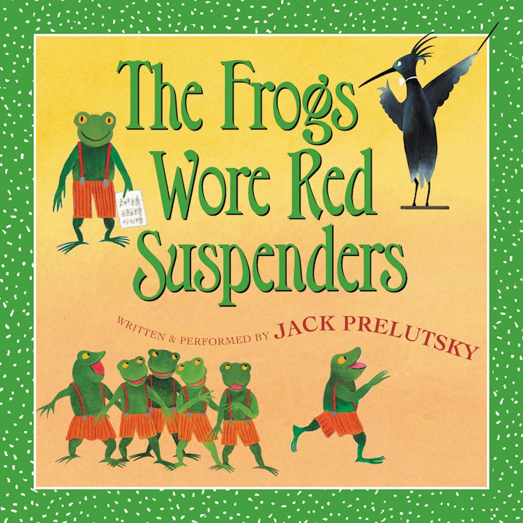 Cover image for The Frogs Wore Red Suspenders, isbn: 9780060839987
