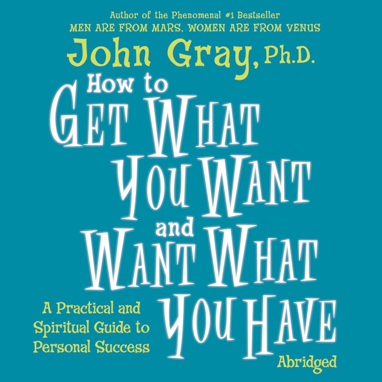 Cover image for How to Get what You Want and Want what You Have, isbn: 9780060856519