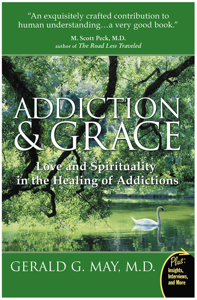 Cover image for Addiction And Grace: Love And Spirituality In The Healing Of Addictions, isbn: 9780061122439