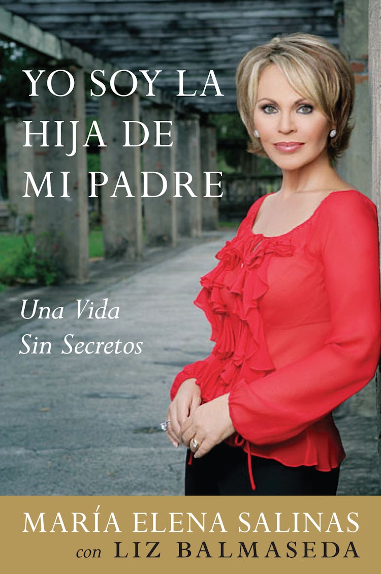 Cover image for Yo Soy la Hija de Mi Padre: Living a Life Without Secrets, isbn: 9780061205675