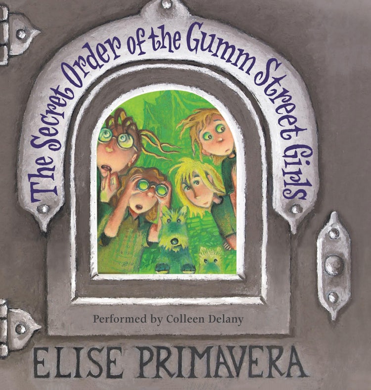 Cover image for The Secret Order of the Gumm Street Girls, isbn: 9780061230103