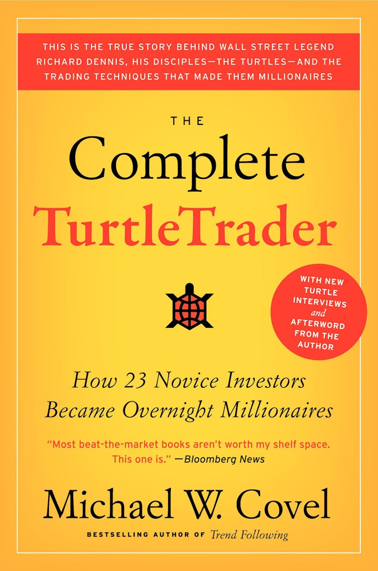 Cover image for The Complete TurtleTrader: How 23 Novice Investors Became Overnight Mill ionaires, isbn: 9780061241710