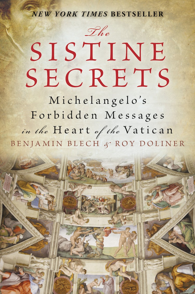 Cover image for The Sistine Secrets: Michelangelo's Forbidden Messages in the Heart of t he Vatican, isbn: 9780061469053