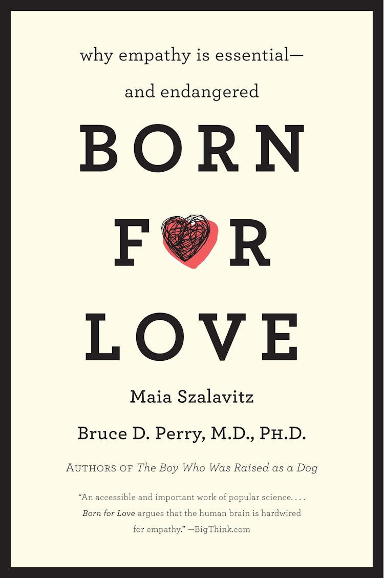 Cover image for Born for Love: Why Empathy is Essential - and Endangered, isbn: 9780061656798