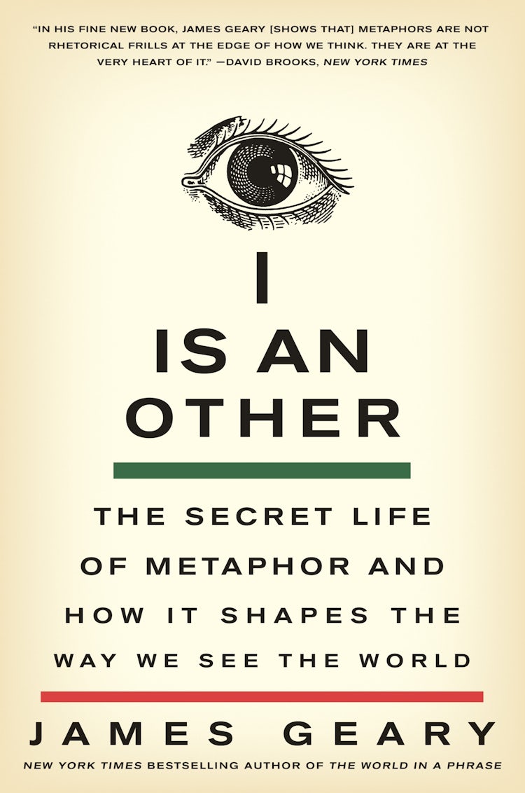 Cover image for I Is an Other: The Secret Life of Metaphor and How It Shapes the Way We See the World, isbn: 9780061710292