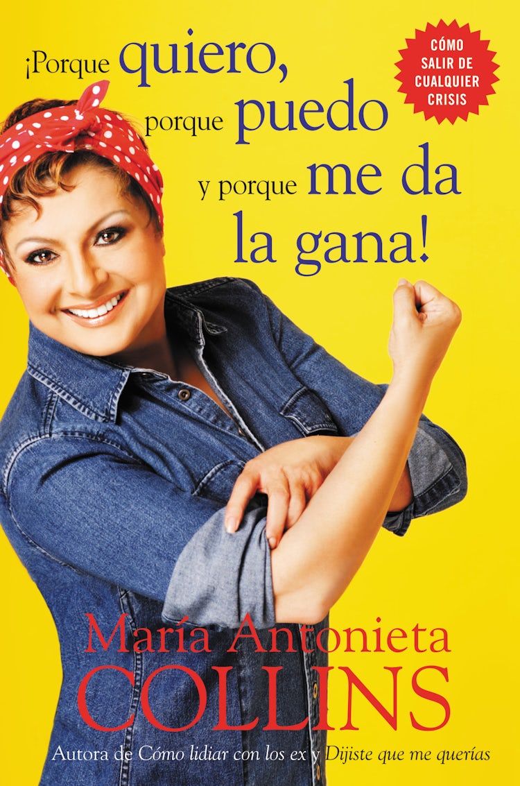 Cover image for Porque quiero, porque puedo y porque me da la gana, isbn: 9780061727818