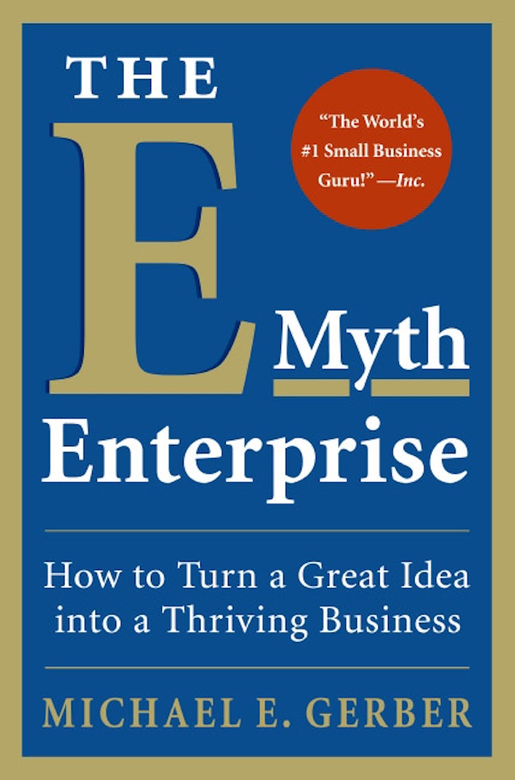 Cover image for The E-Myth Enterprise: How to Turn a Great Idea into a Thriving Business, isbn: 9780061733826