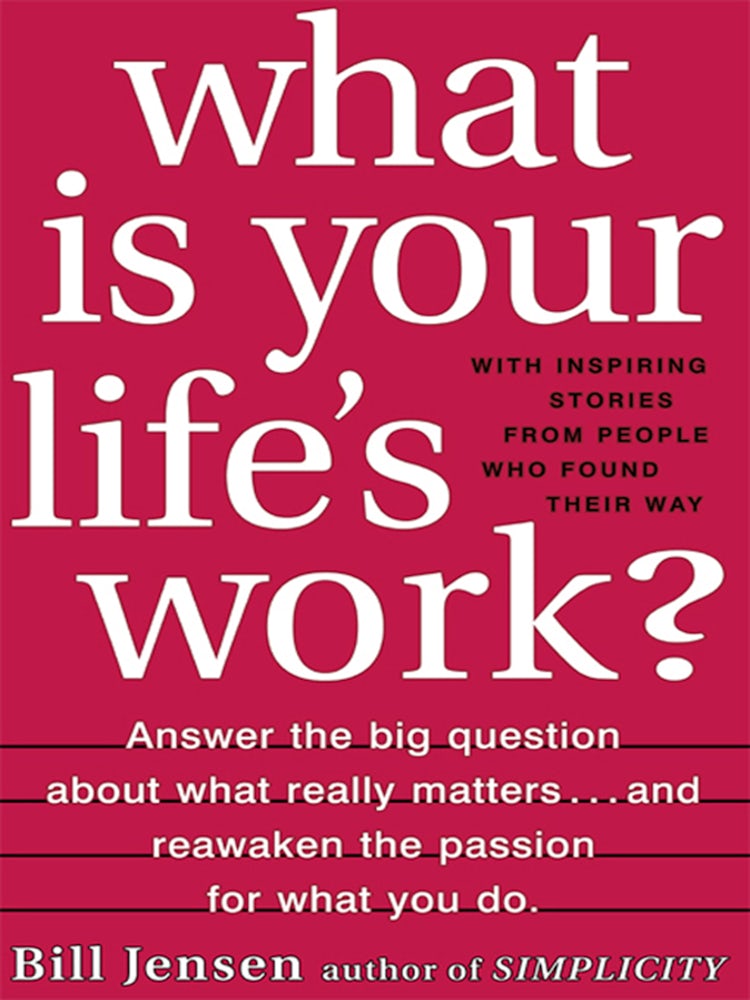 Cover image for What is Your Life's Work?, isbn: 9780061755699