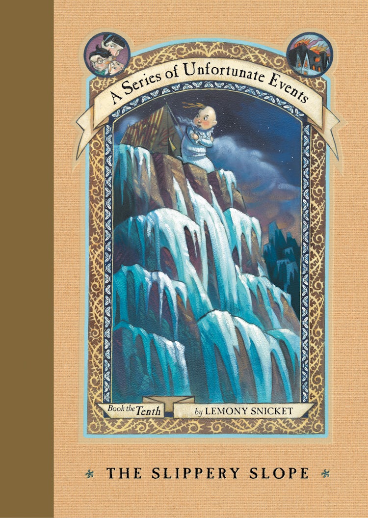 Cover image for A Series of Unfortunate Events #10: The Slippery Slope, isbn: 9780061757105