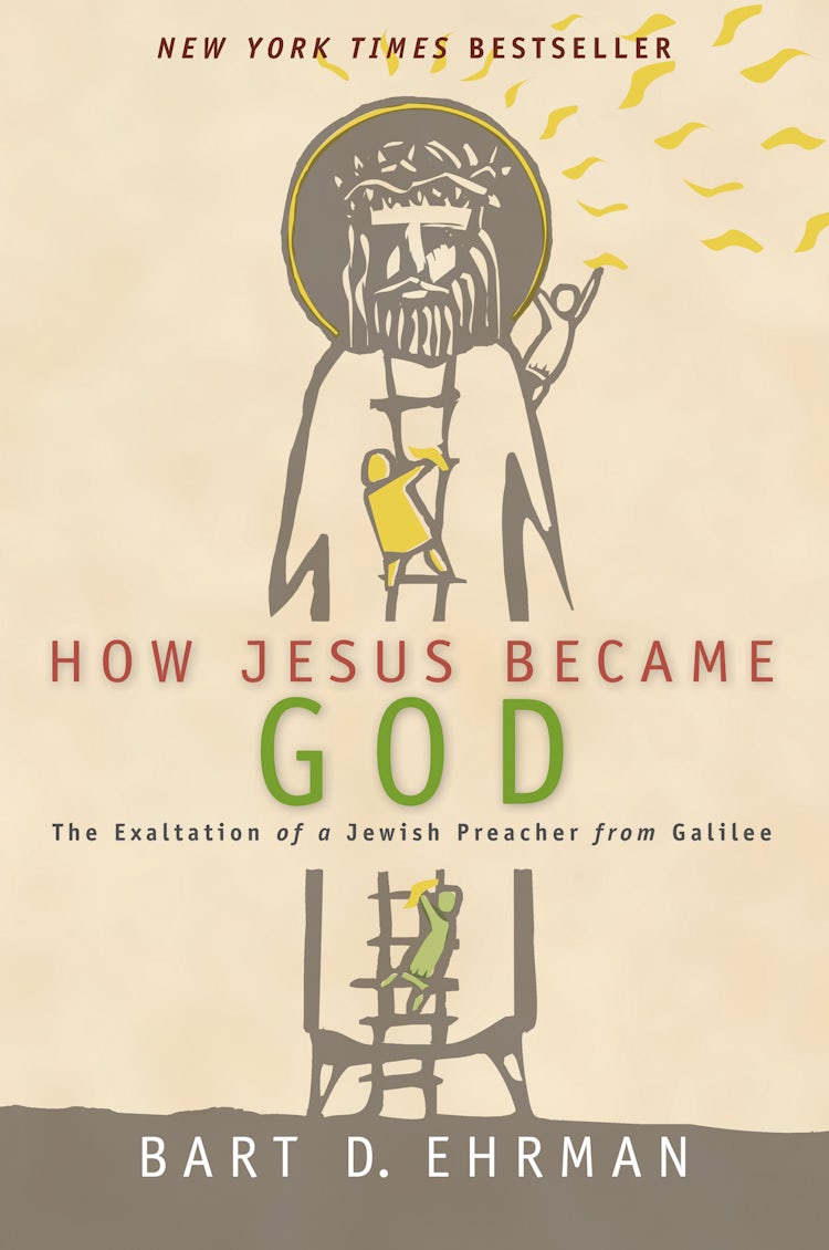 Cover image for How Jesus Became God: The Exaltation of a Jewish Preacher From Galilee, isbn: 9780061778193