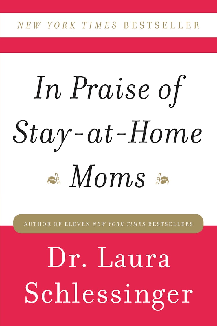 Cover image for In Praise of Stay-at-Home Moms, isbn: 9780061867668